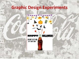 Graphic Design Experiments
 