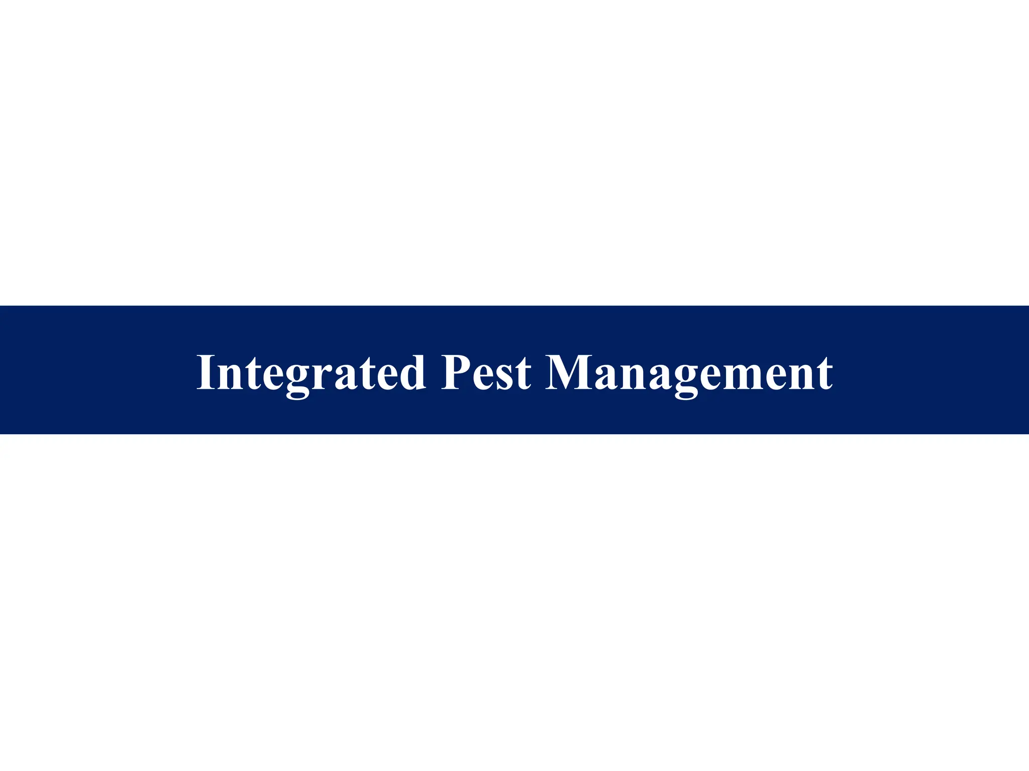 Integrated Pest Management
 