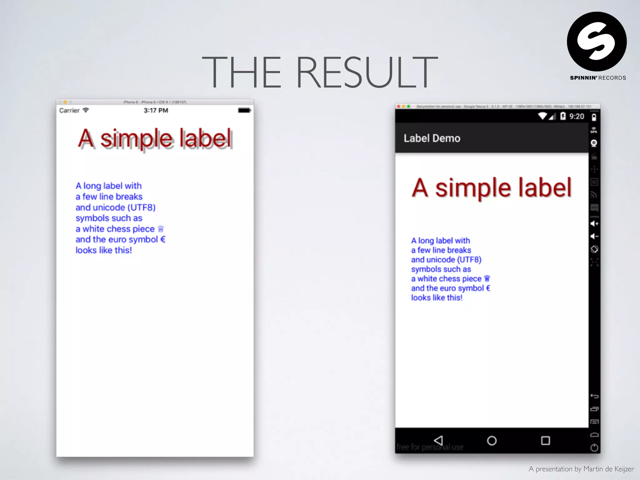 A presentation by Martin de Keijzer
THE RESULT
 