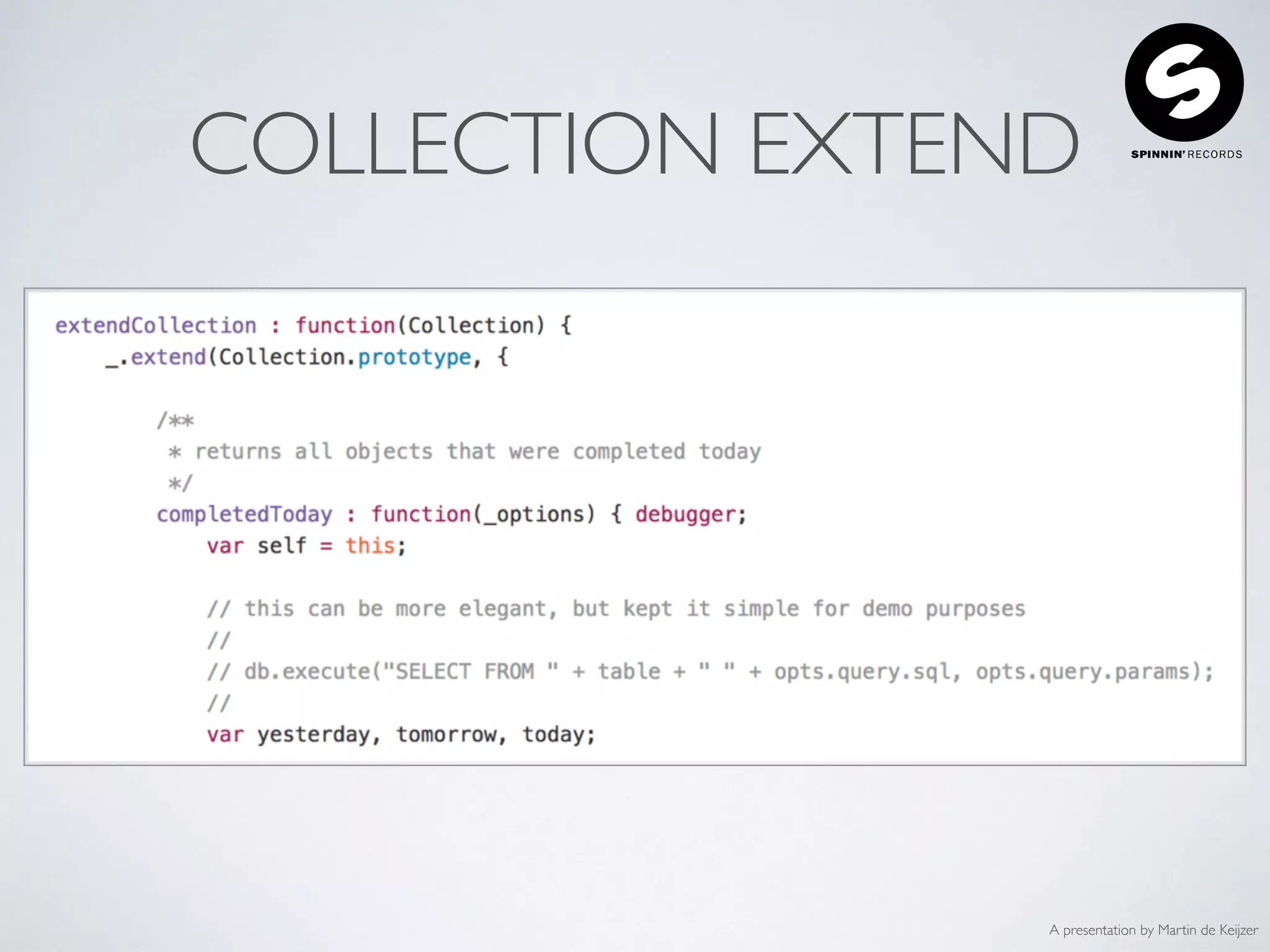 A presentation by Martin de Keijzer
COLLECTION EXTEND
 