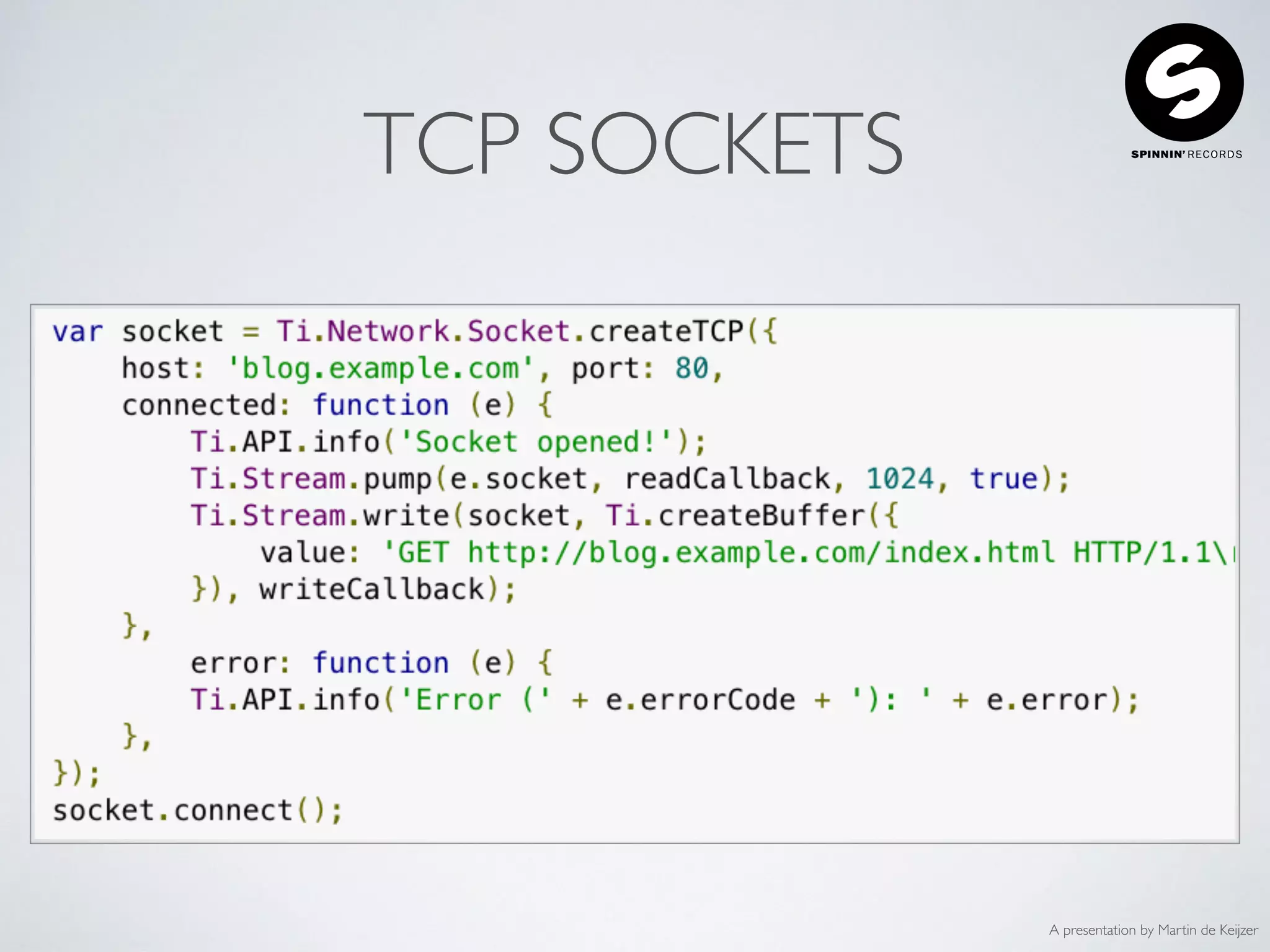 A presentation by Martin de Keijzer
TCP SOCKETS
 
