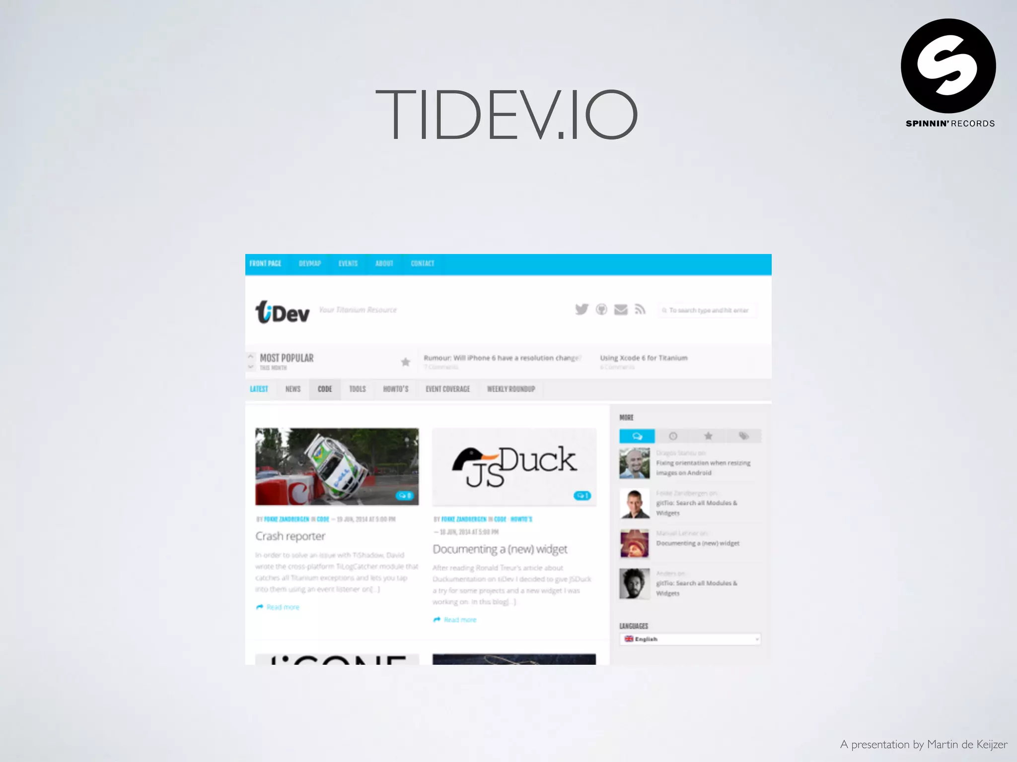 A presentation by Martin de Keijzer
TIDEV.IO
 