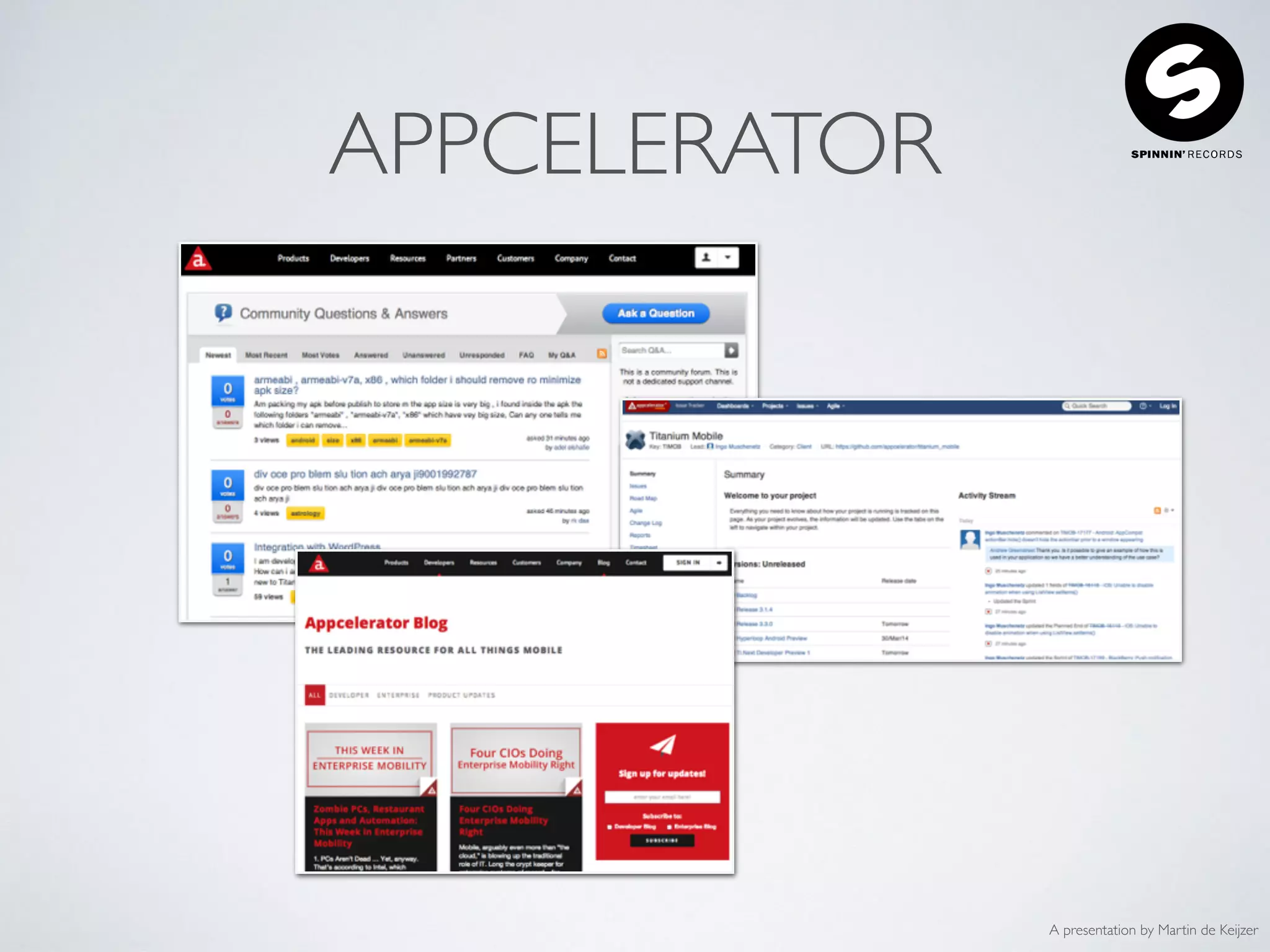 A presentation by Martin de Keijzer
APPCELERATOR
 