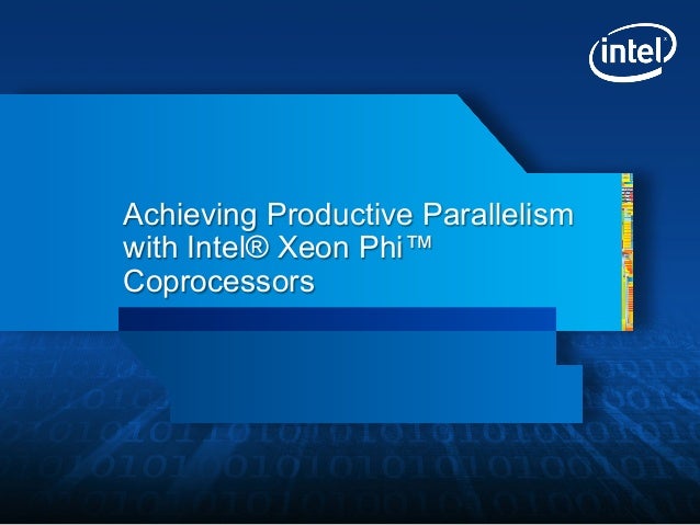 Productive Parallel Programming For Intel Xeon Phi Coprocessors