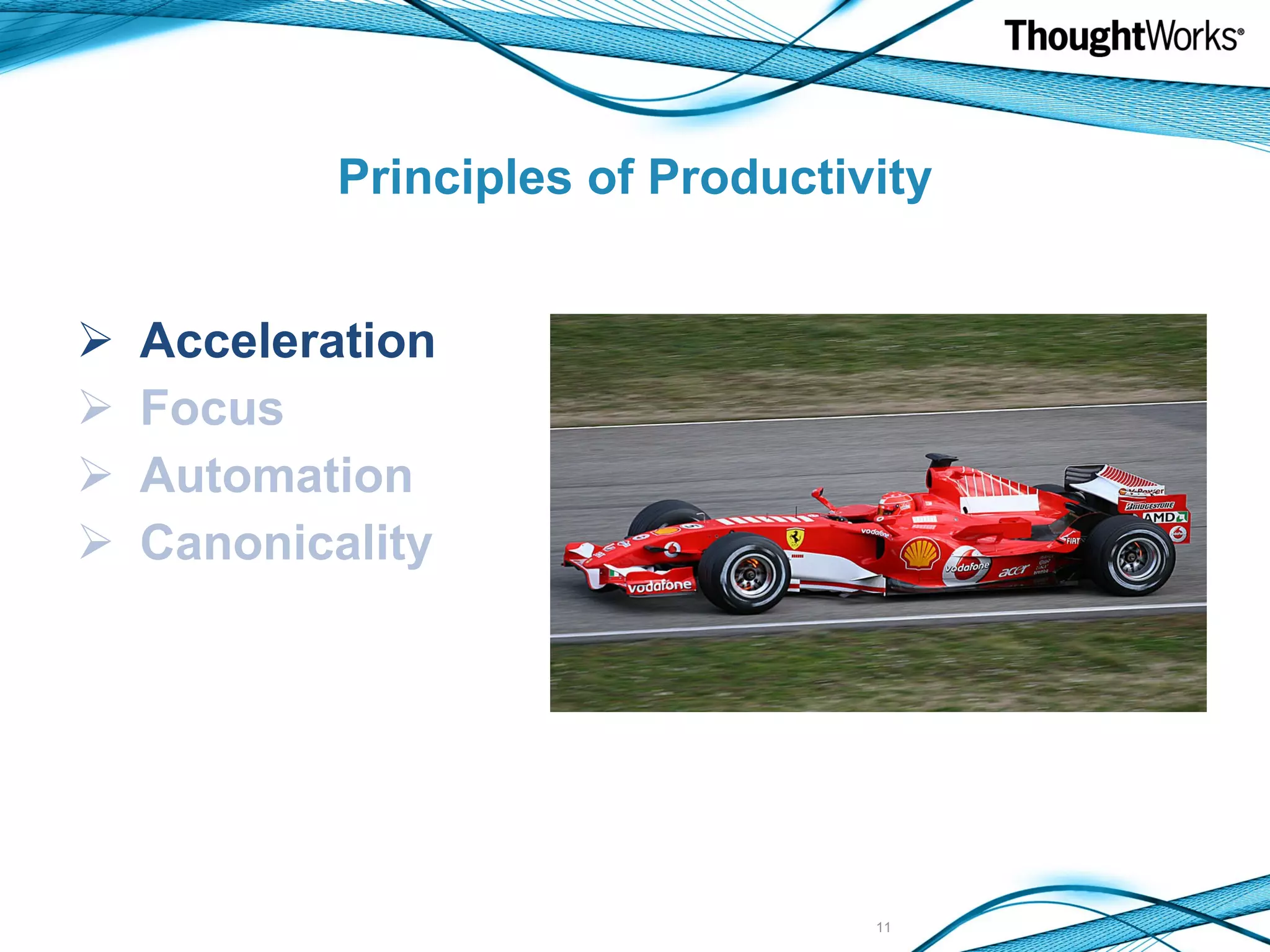 Principles of Productivity Acceleration Focus Automation Canonicality 