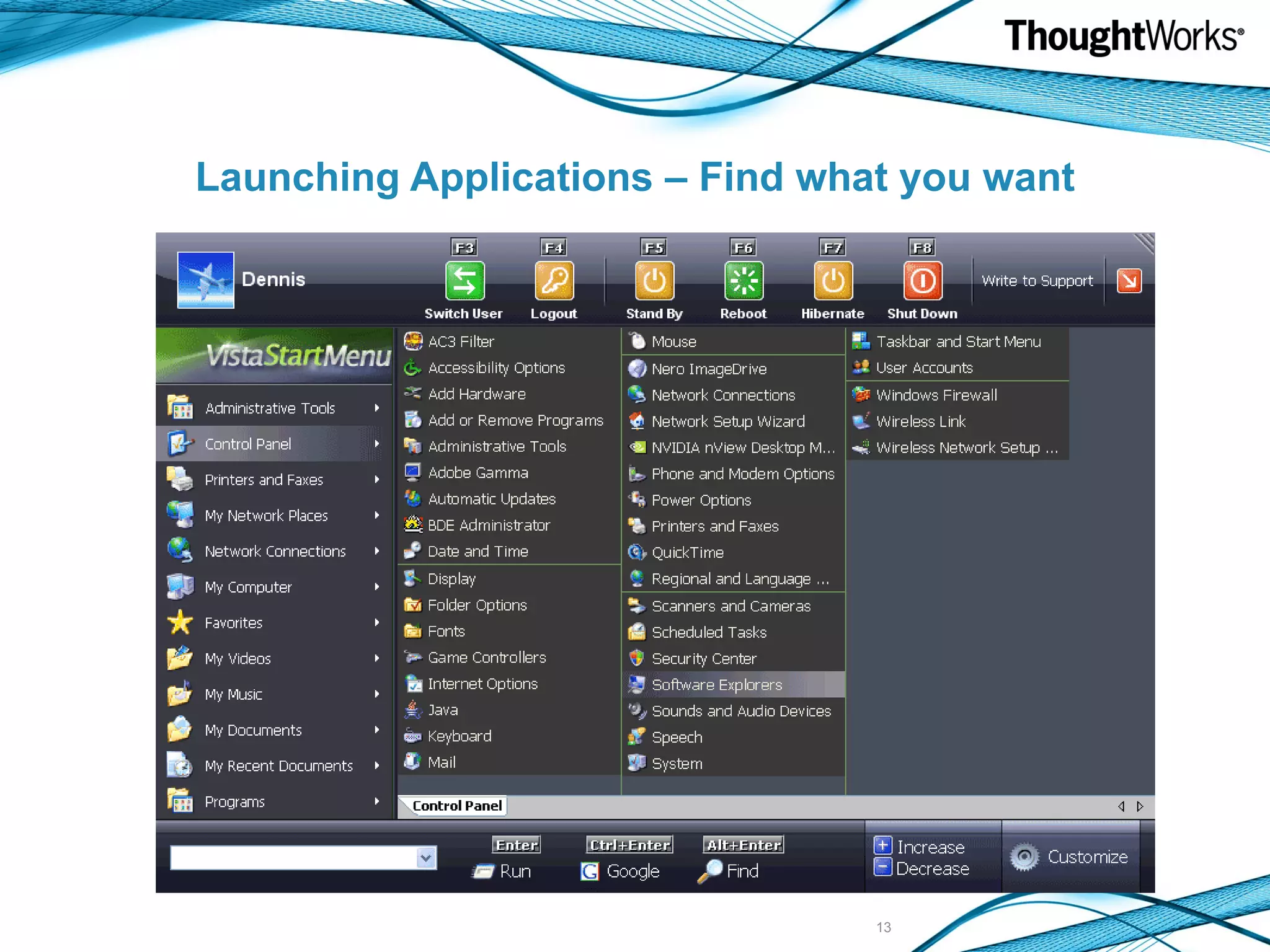 Launching Applications – Find what you want 