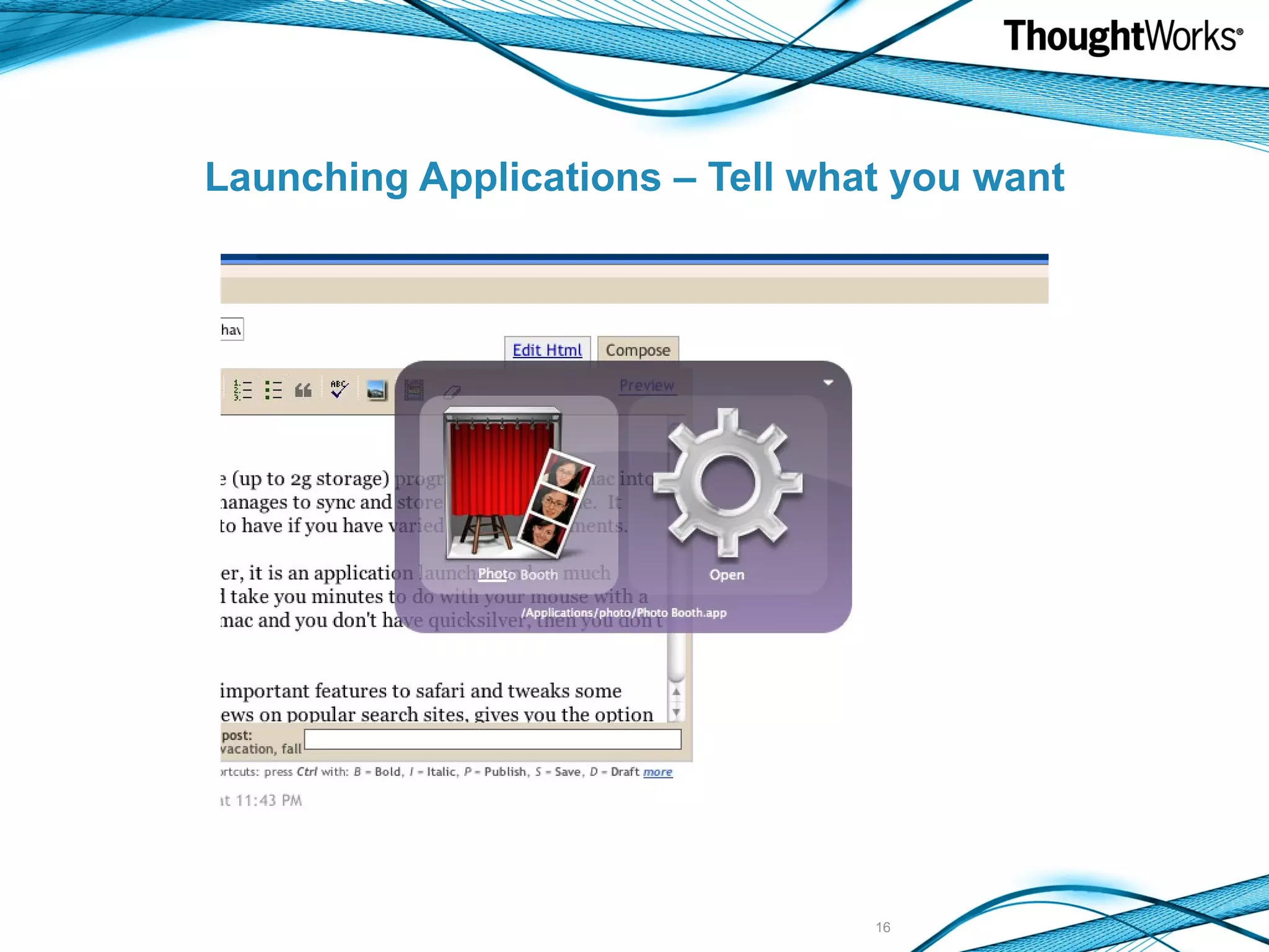 Launching Applications – Tell what you want 