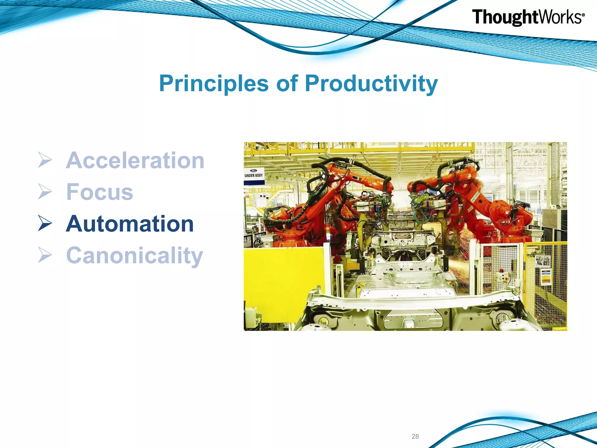 Principles of Productivity Acceleration Focus Automation Canonicality 