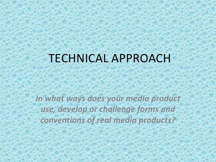 TECHNICAL APPROACH