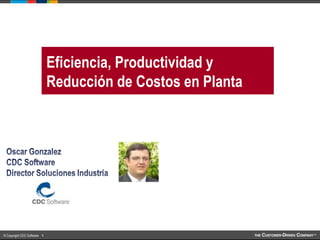 Eficiencia, Productividad y Reducción de Costos en Planta 