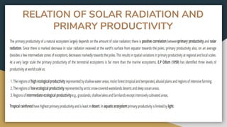 RELATION OF SOLAR RADIATION AND
PRIMARY PRODUCTIVITY
 