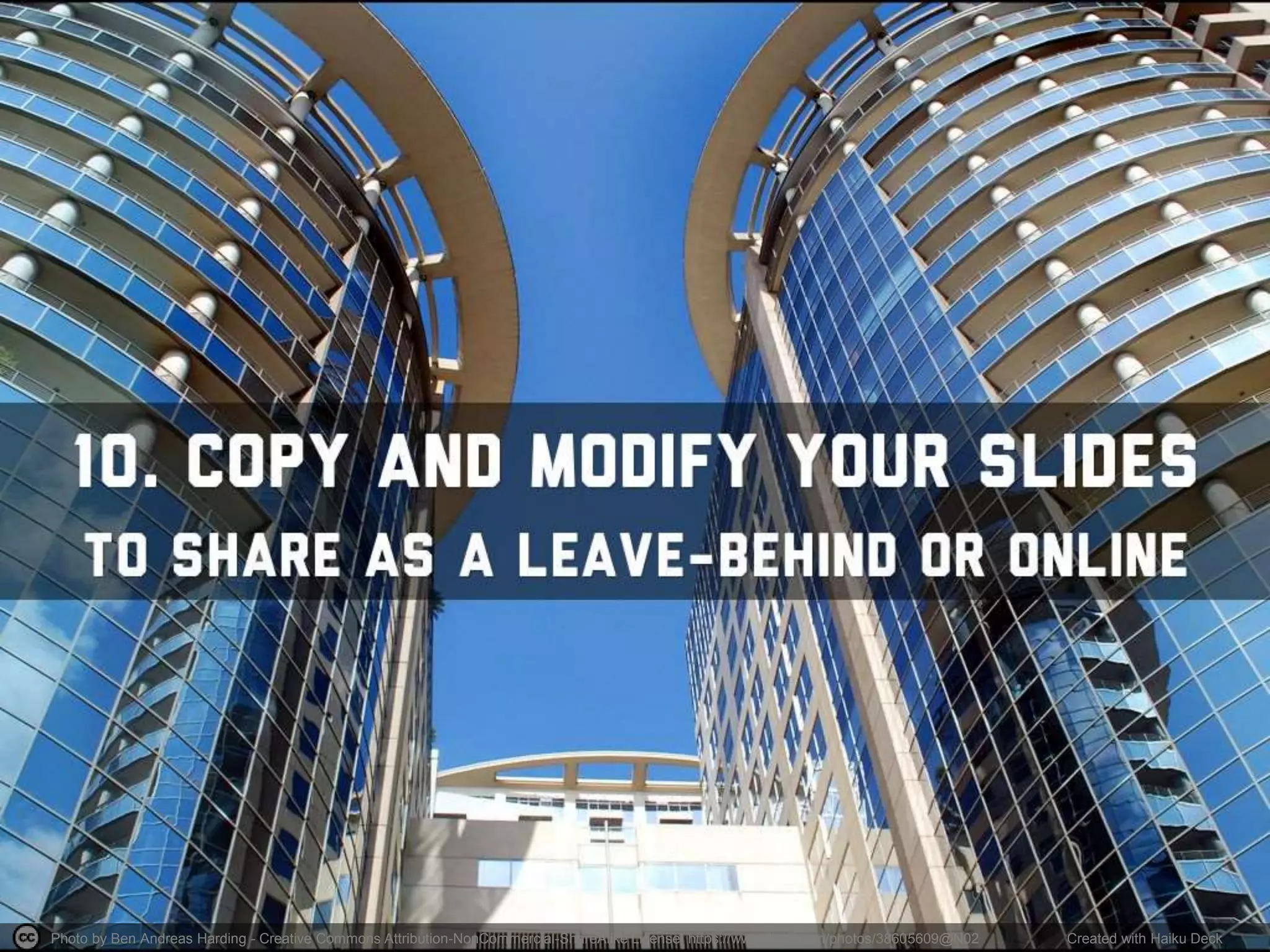 Photo by Ben Andreas Harding - Creative Commons Attribution-NonCommercial-ShareAlike License https://www.flickr.com/photos/38605609@N02 Created with Haiku Deck