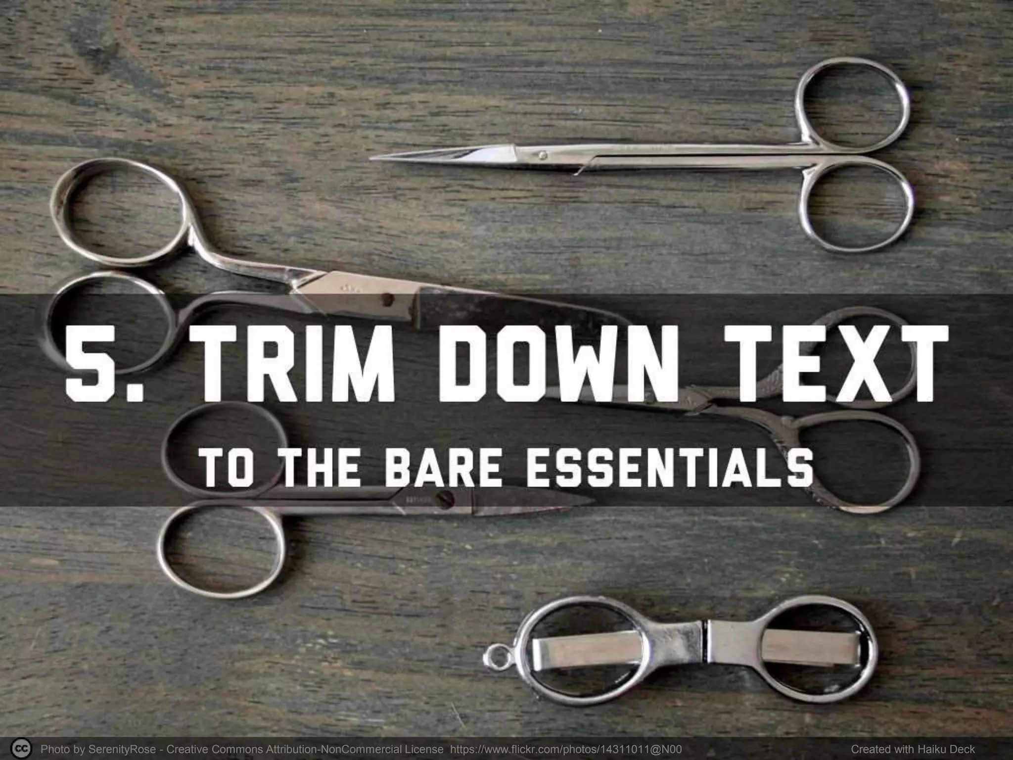 Photo by SerenityRose - Creative Commons Attribution-NonCommercial License https://www.flickr.com/photos/14311011@N00 Created with Haiku Deck