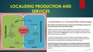 LOCALIZING PRODUCTION AND
SERVICES
 