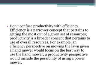 Productivity and efficiency