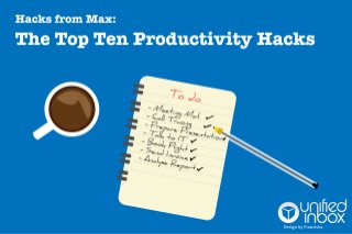 Our Favorite Productivity Hacks