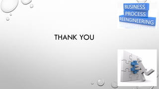 Business Process Re engineering 