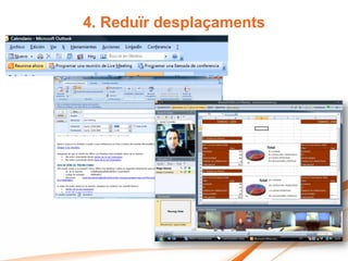 4. Reduïr desplaçaments
 