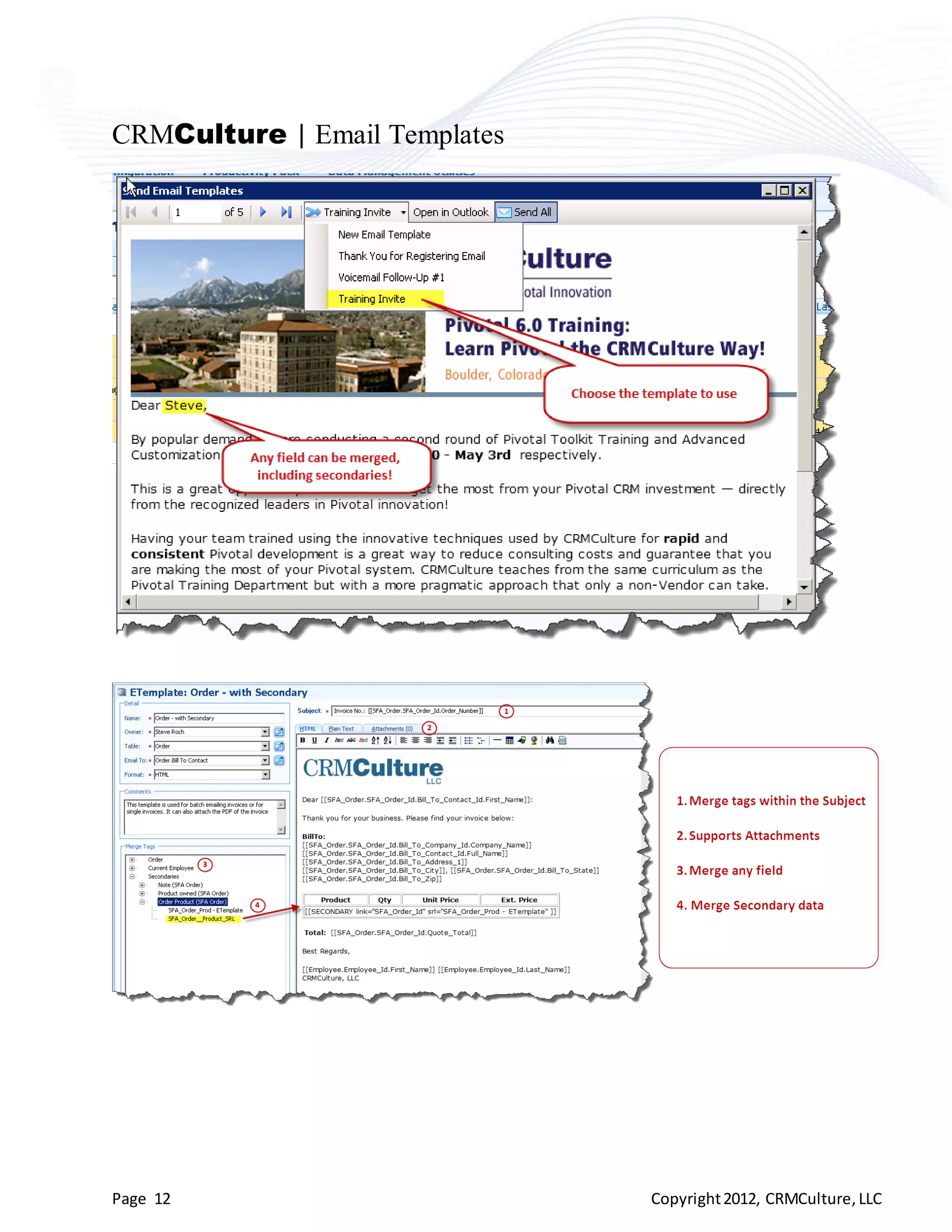 CRMCulture | Email Templates




Page 12                        Copyright 2012, CRMCulture, LLC
 