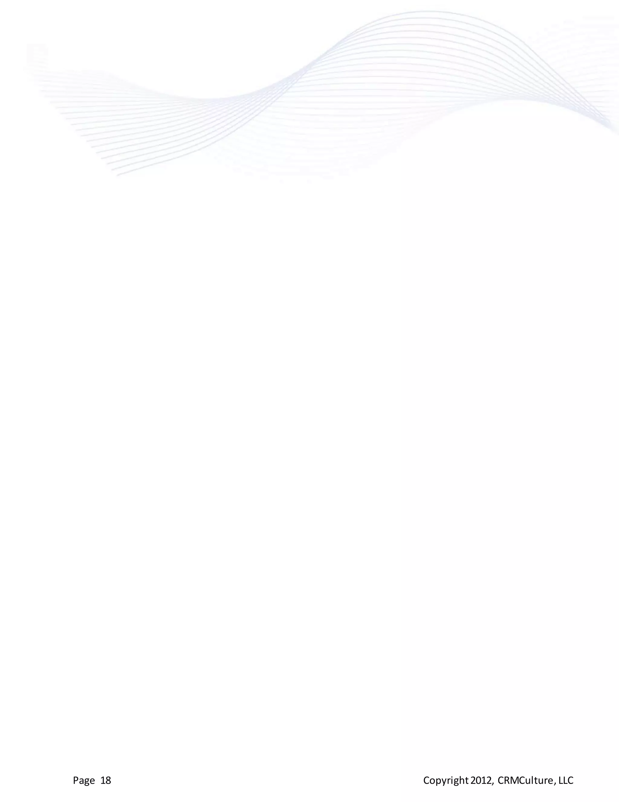 Page 18   Copyright 2012, CRMCulture, LLC
 