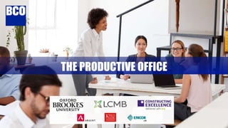 THE PRODUCTIVE OFFICE
 