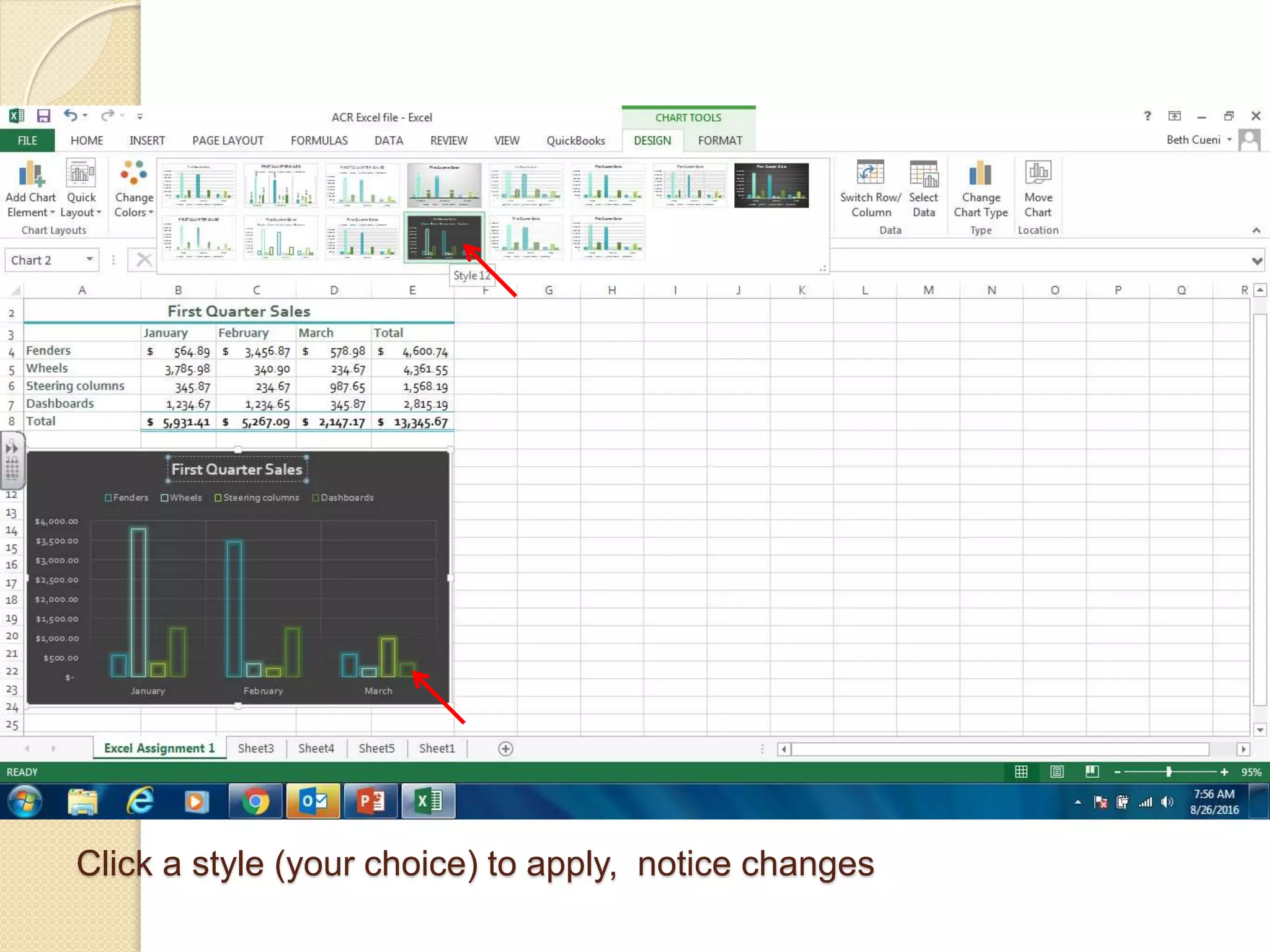 Click a style (your choice) to apply, notice changes
 