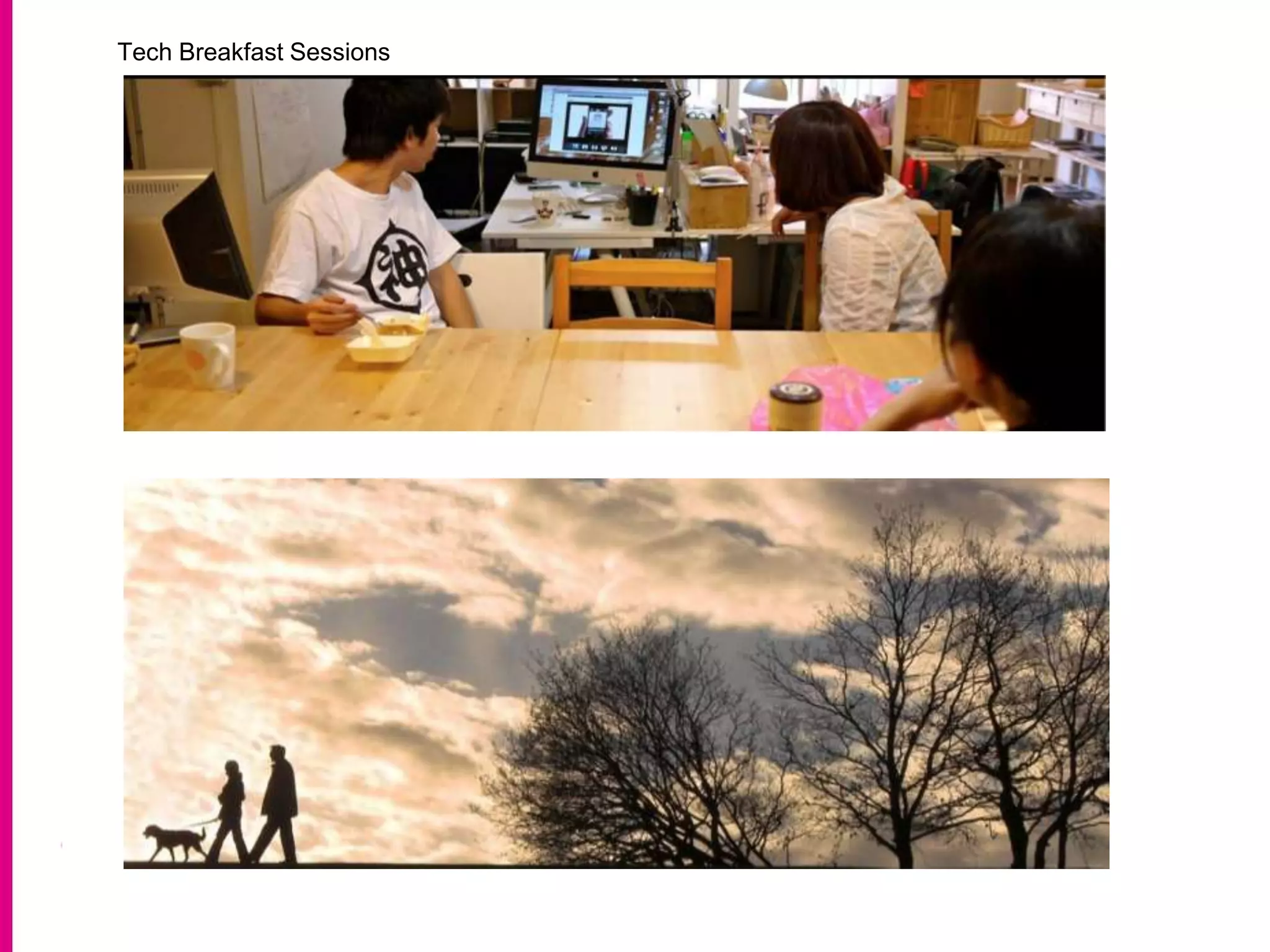 Tech Breakfast Sessions
 