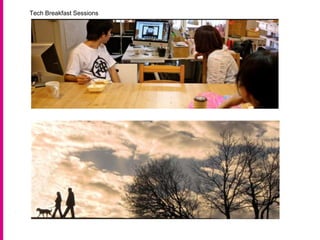 Tech Breakfast Sessions
 