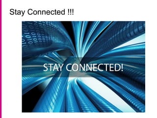 Stay Connected !!!
 