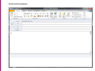 Email communications
 
