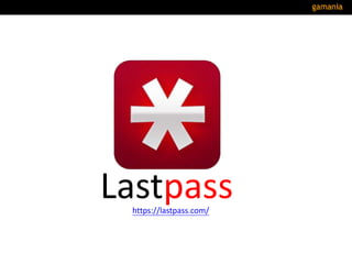 Lastpasshttps://lastpass.com/
 