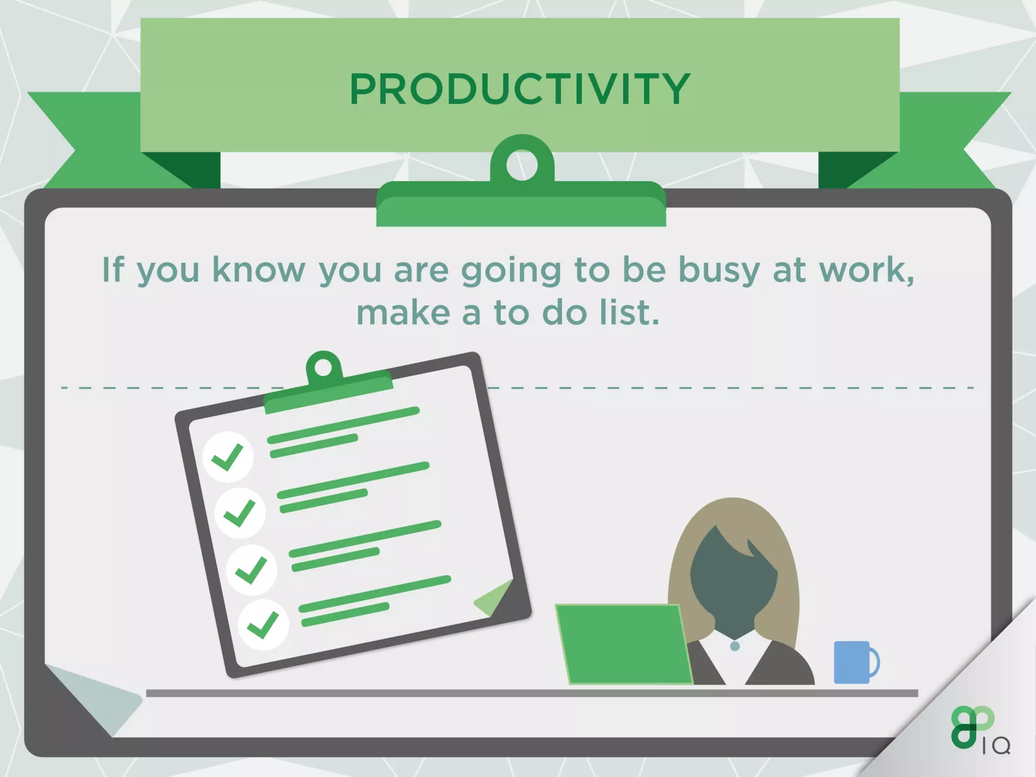 IQ Work Hacks - Productivity