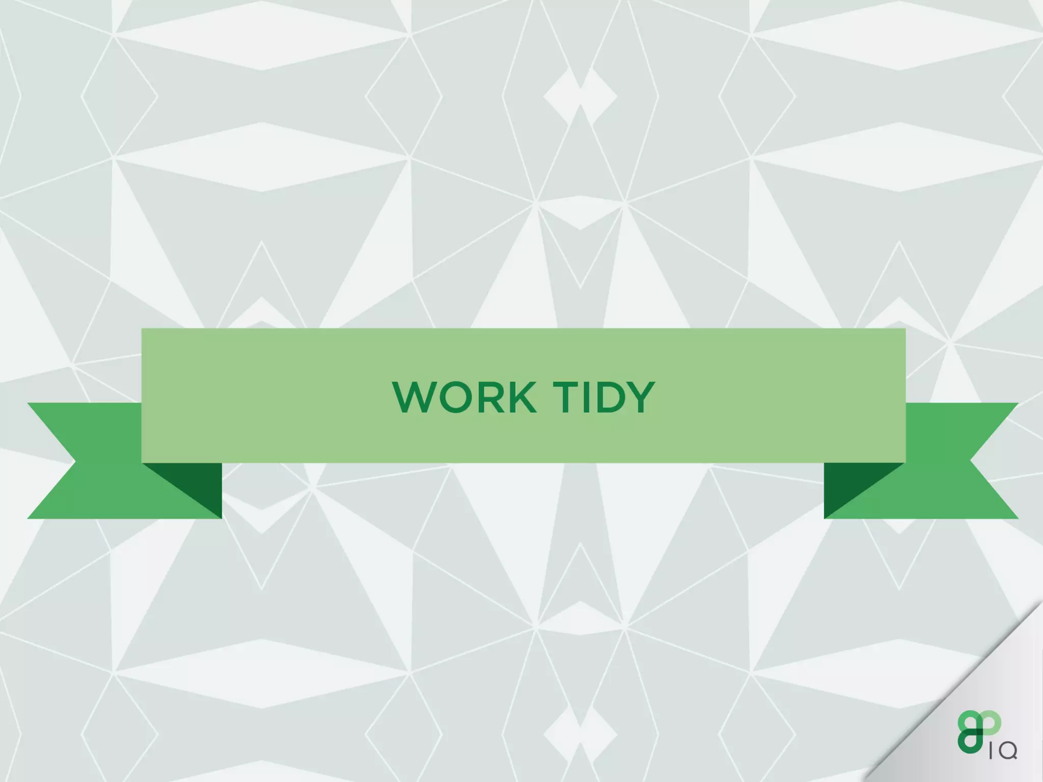 IQ Work Hacks - Productivity