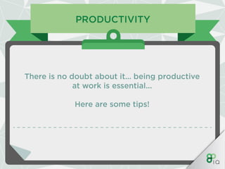 IQ Work Hacks - Productivity