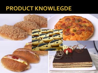 Product knowlegde CAKERY