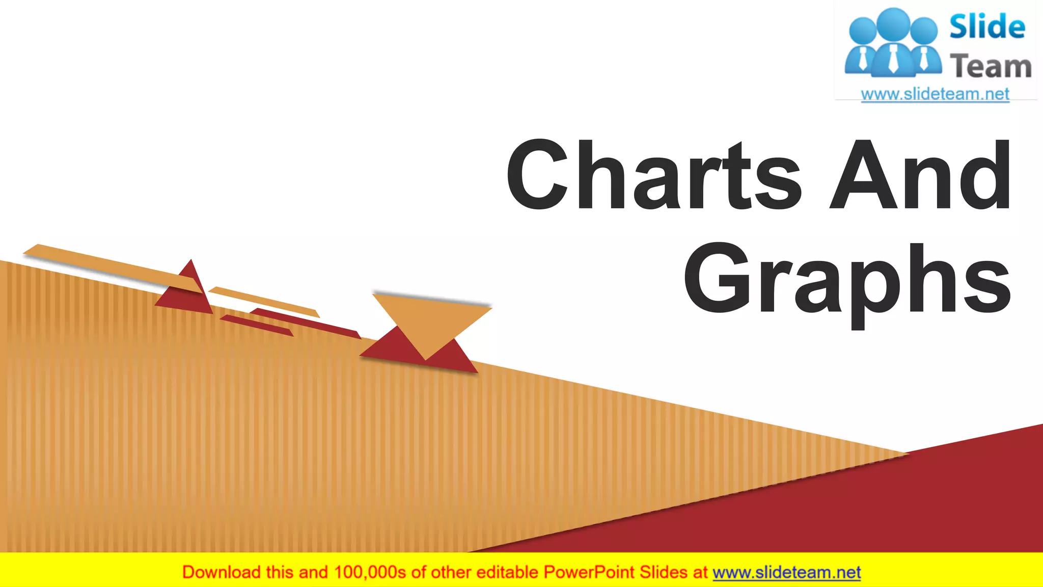 Charts And
Graphs
 