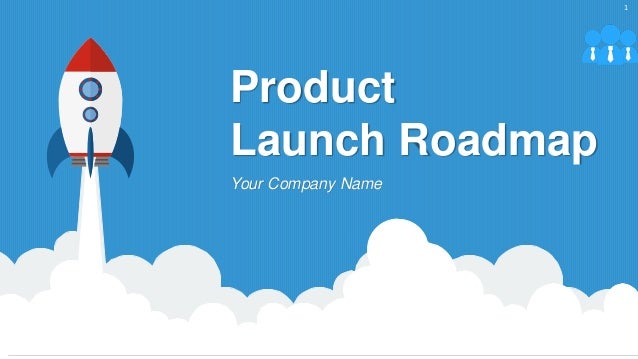 Product
Launch Roadmap
Your Company Name
1
 