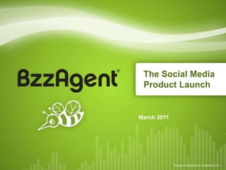 The Social Media Product Launch March 2011 