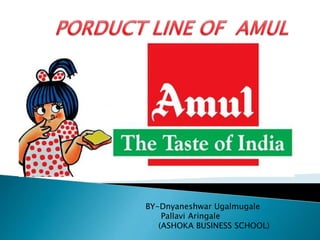 Product line of AMUL | PPTX
