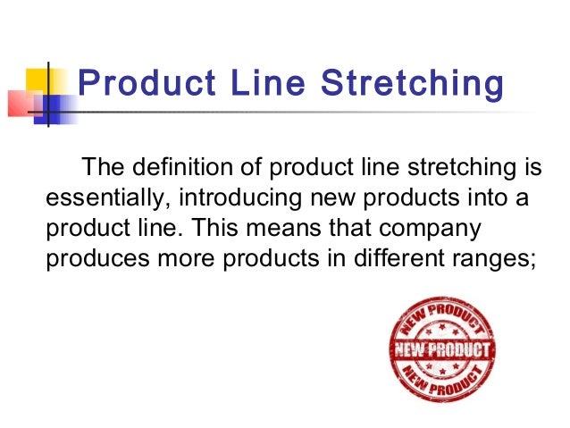 Product Line Stretching