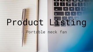 Product Listing
Portable neck fan
 