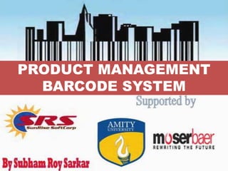 PRODUCT MANAGEMENTBARCODE SYSTEM 