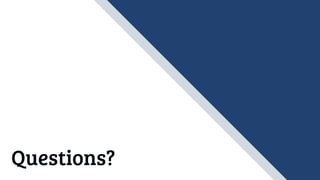 Questions?
 