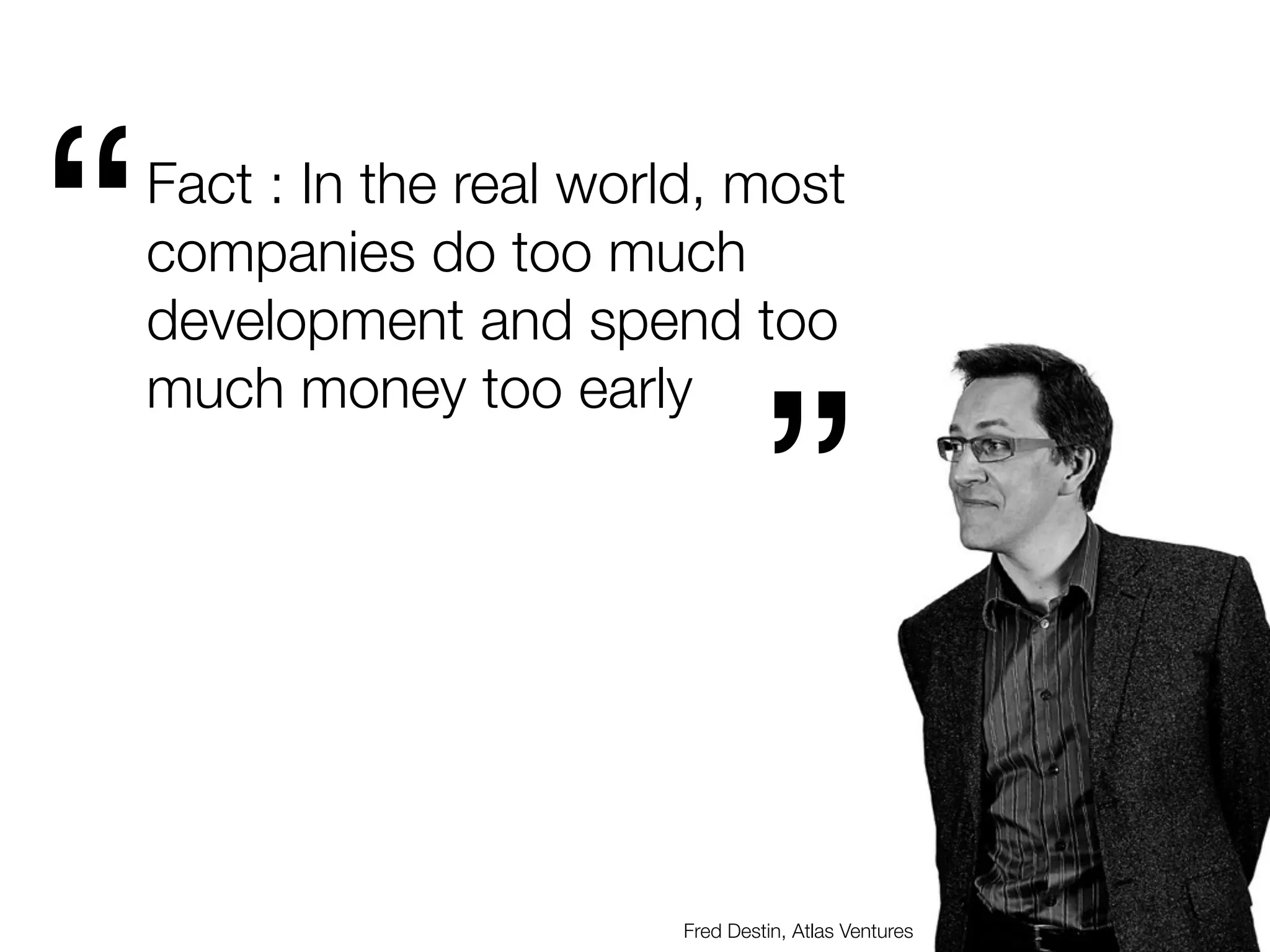 Cu
                             st
                               om
                                 er
                      te            s
                        am
             ex
               ec
Developers
                  s
 