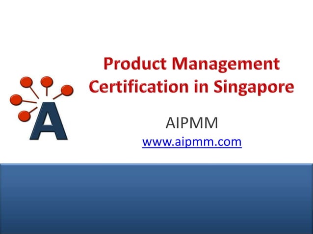 Product Management Certification in Singapore - H. Del Castillo, AIPMM ...