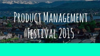 ProductManagement
Festival2015
 