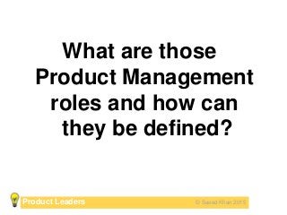 Why Product Management Is Hard   Saeed Khan Slide 56