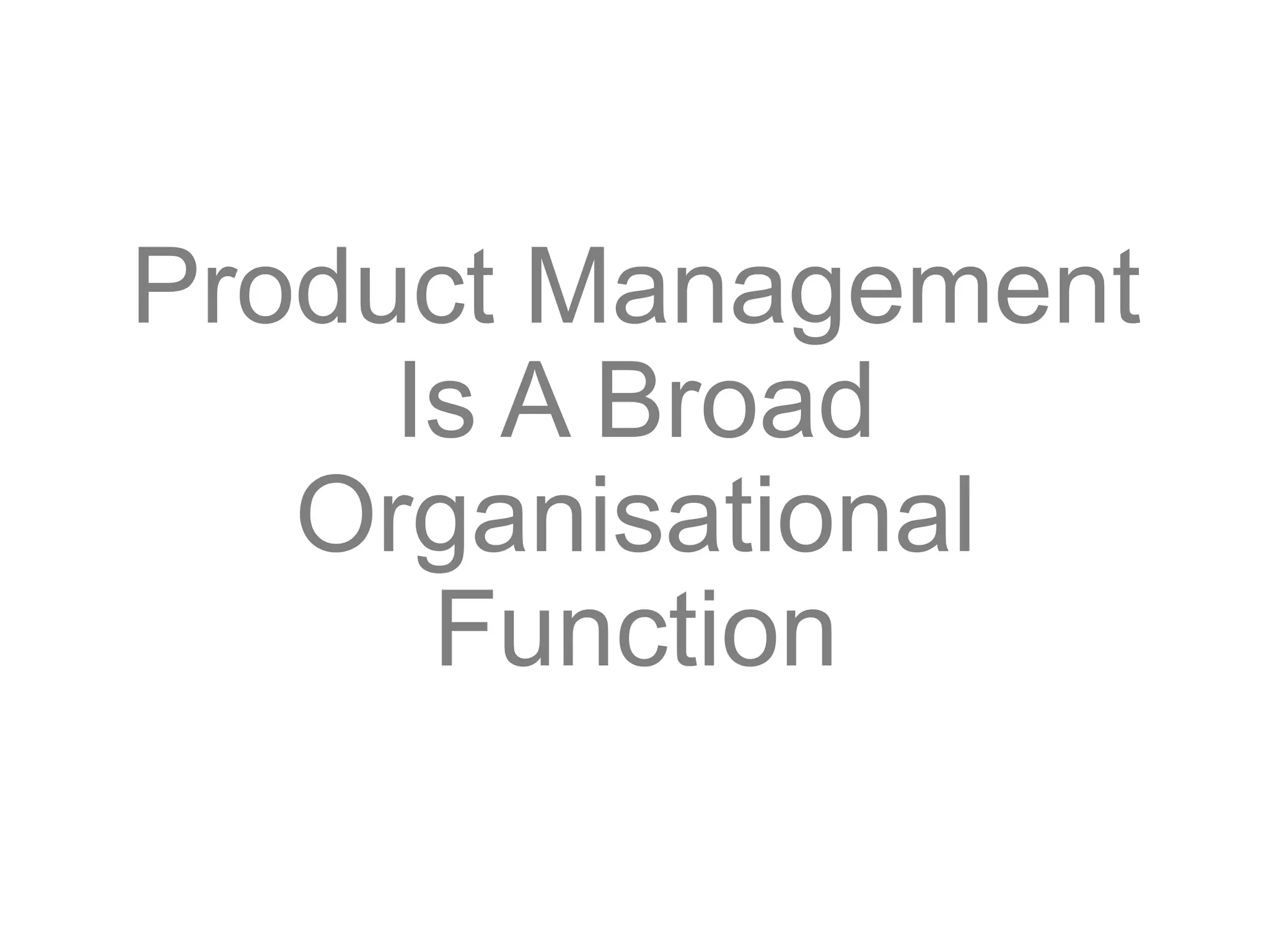 Product Management Roles Briefly Explained