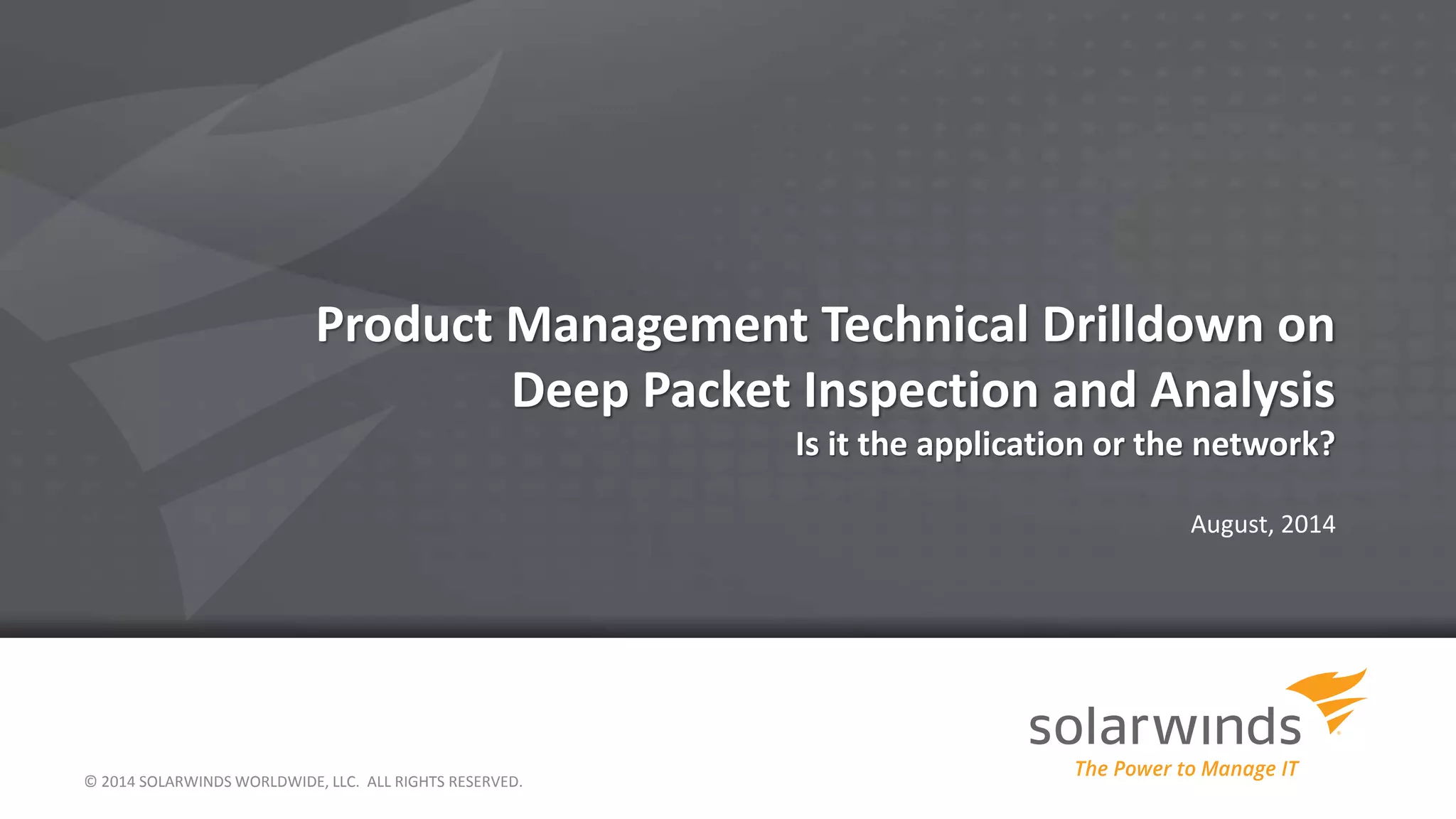 SolarWinds Product Management Technical Drilldown on Deep Packet