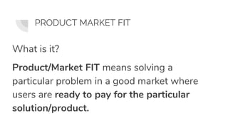 Product Market Fit - How to know your product is market fit | PPTX